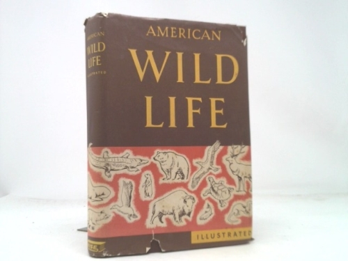 American Wild Life Illustrated