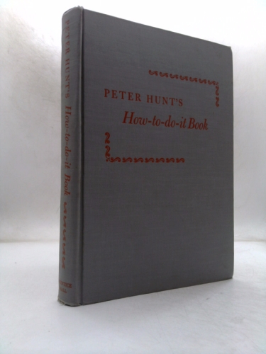 Peter Hunt’s How-To-Do-It Book by Peter Hunt