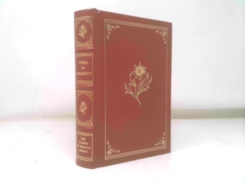 A Treatise on Insanity; In Which Are Contained the Principles of a New and More Practical Nosology of Maniacal Disorders Than Has Yet Been Offered T