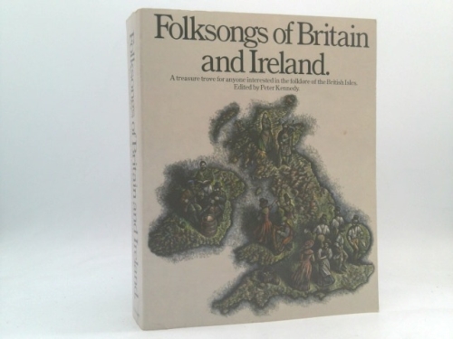 Folksongs Of Britain And Ireland (Vocal Songbooks)