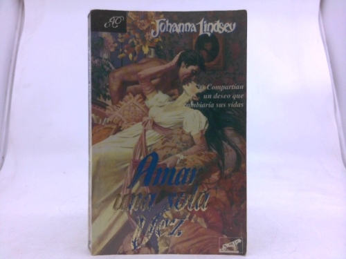 Amar Una Sola Vez (Spanish Edition)
