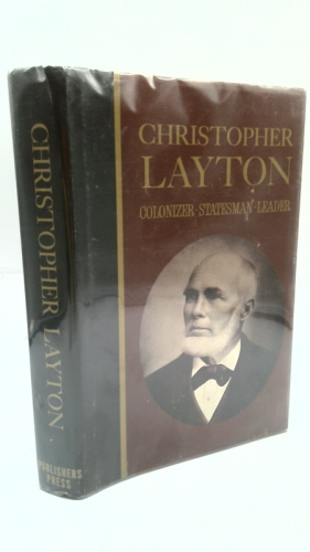 Christopher Layton Colonizer Statesman, Leader