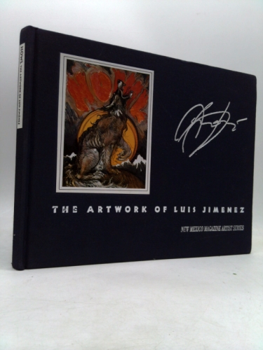 Howl: The Artwork of Luis Jiménez (New Mexico Magazine Artist Series)