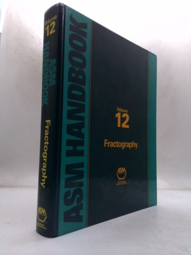 ASM Handbook Volume 12: Fractography