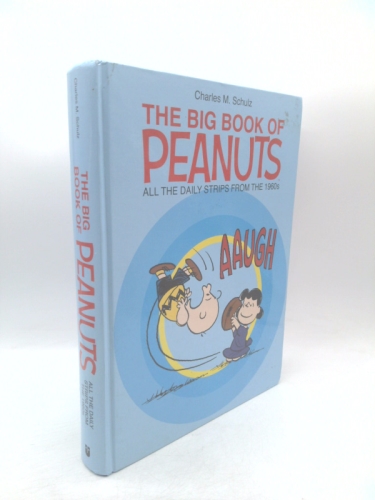 The Big Book of Peanuts ALL THE DAILY STRIPS FROM THE 1960s (1st