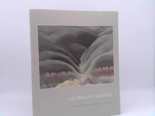 Georgia O'keefe: Selected Paint (Gerald Peters Gallery)