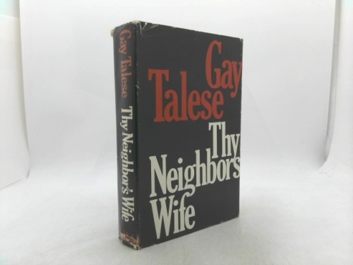 Thy Neighbor's Wife by Gay Talese (1980-04-01)