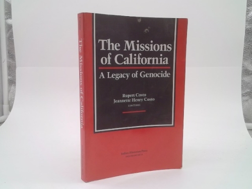 Missions of California: A Legacy of Genocide