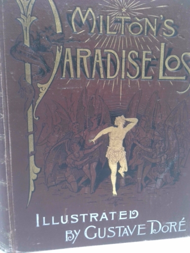 Paradise lost. Illustrated by Gustave Dore. Edited by Henry C. Walsh. . .