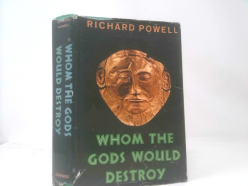 Whom the Gods Would Destroy