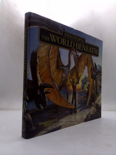 Dinotopia, the World Beneath: 20th Anniversary Edition by Gurney, James