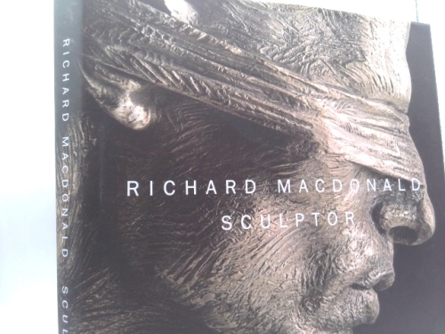Richard MacDonald: Sculptor by Christopher Finch