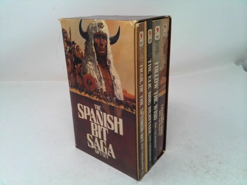 Spanish Bit Saga: Trail of the Spanish Bit, Elk Dog Heritage, Follow the Wind, the Changing Wind