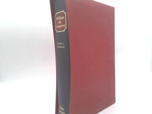 William the Conqueror : the Norman impact upon England by David C. Douglas