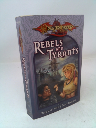 Rebels & Tyrants (Dragonlance:  Tales of the Fifth Age)