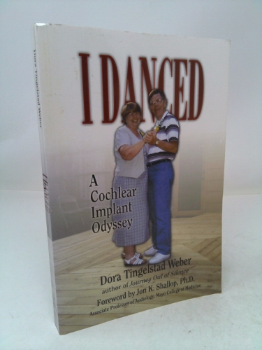 I Danced: A Cochlear Implant Odyssey
