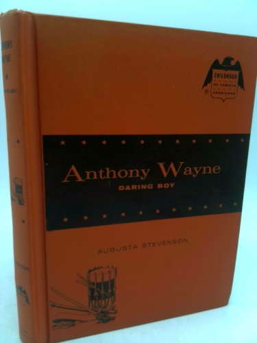 Anthony Wayne Daring Boy