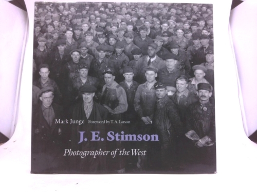 J. E. Stimson: Photographs of the West