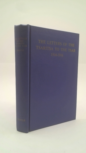 Letters of the Tsaritsa to the Tsar, 1914-1916 (Russian Studies)