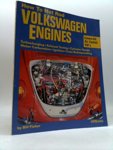 How to Hotrod Volkswagen Engines by Fisher, Bill