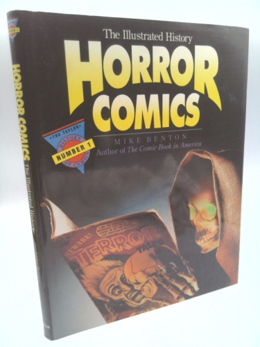 Horror Comics: The Illustrated History (Taylor History of Comics)