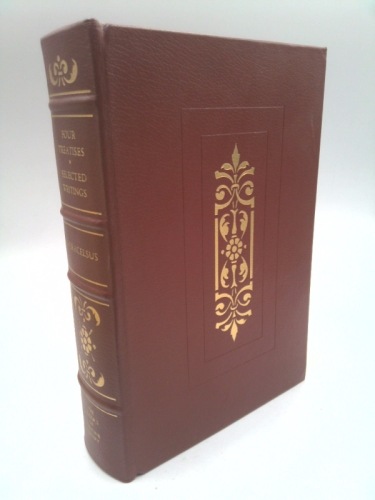 Four Treatises Together With Selected Writings by Paracelsus