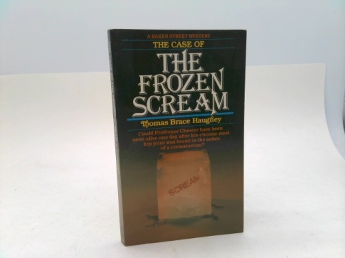 The Case of the Frozen Scream (A Baker Street Mystery)