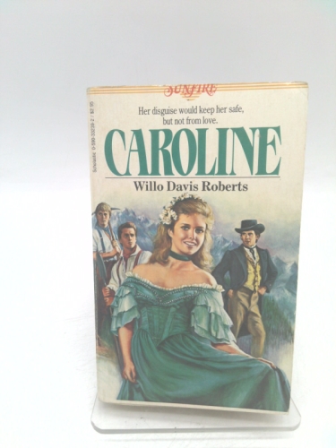 Caroline (Sunfire) by Willo Davis Roberts
