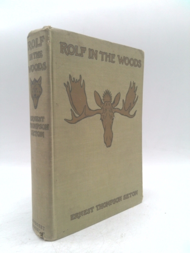 Rolf in the Woods The Adventures of a Boy Scout With Indian Quonab and Little Dog Skookum Book Cover