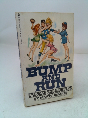 Bump and Run: The Days and Nights of a Rookie Quarterback