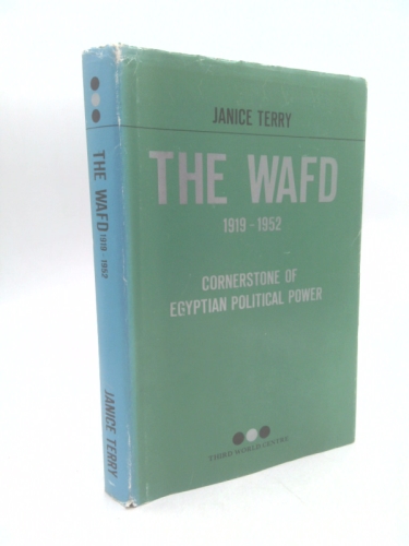 The Wafd, 1919-1952: Cornerstone of Egyptian political power
