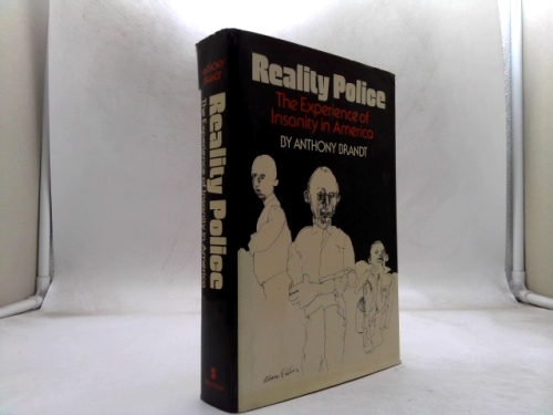 Reality police: The experience of insanity in America
