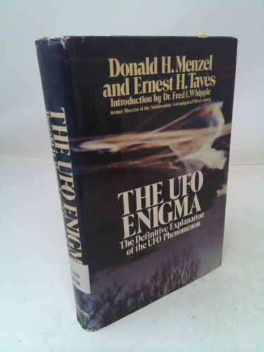 The Ufo Enigma: The Definitive Explanation of the Ufo Phenomenon (1st Ed)