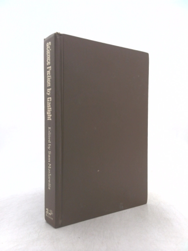 Science Fiction by Gaslight: A History and Anthology of Science Fiction in the Popular Magazines, 1891-1911 (Classics of Science Fiction)