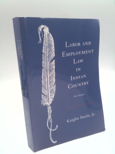 Labor and Employment Law in Indian Country