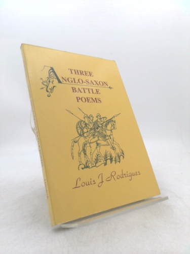 Three Anglo-Saxon Battle Poems : Maldon-Brunawburh E Finnisburh