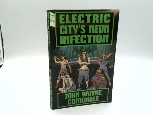 Electric City's Neon Infection