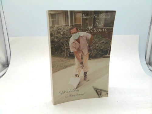 Mount St. Helens Ash Potpourri Yakima's Story
