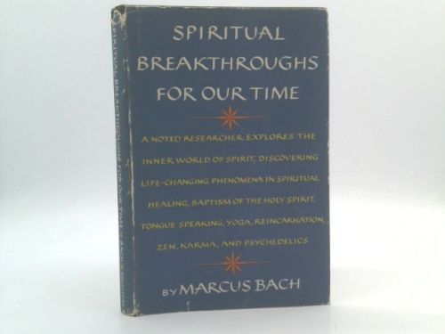 Spiritual breakthroughs for our time