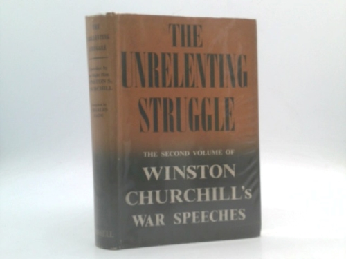 Unrelenting Struggle: War Speeches (Essay index reprint series)