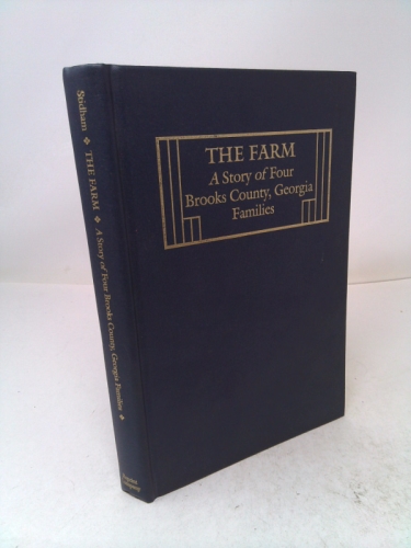 The Farm A Story of Four Brooks County Georgia Families