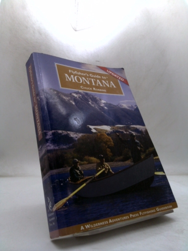 Flyfisher's Guide to Montana (Flyfisher's Guide to)