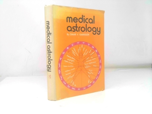 Medical astrology;: How the stars influence your health