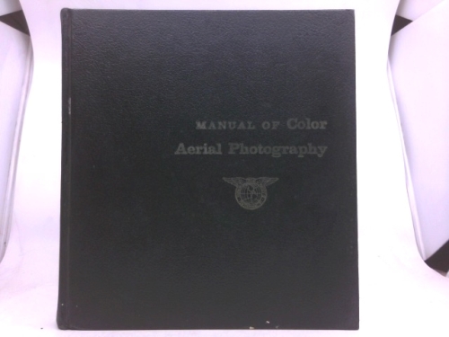 Manual of Color Aerial Photography