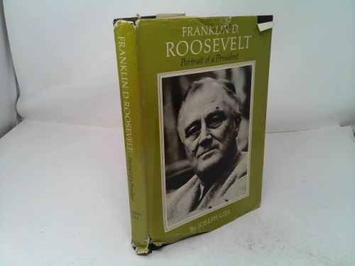 Franklin D. Roosevelt: Portrait of a President