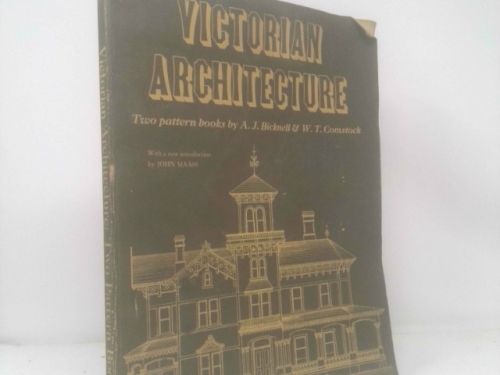 Victorian Architecture: Two Pattern Books