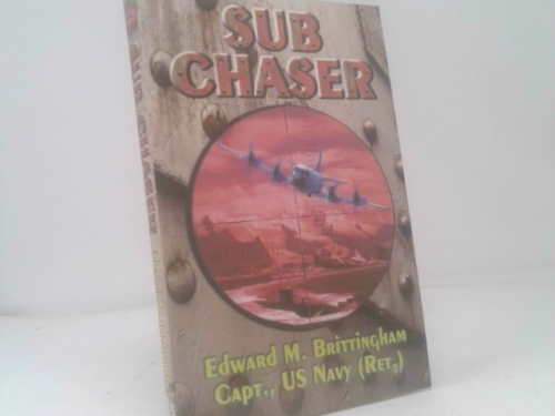 Sub Chaser (Signed) by Edward M. Brittingham