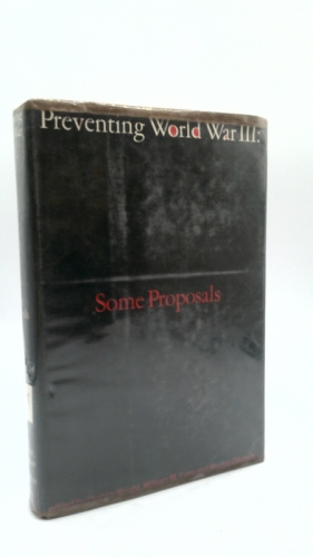 Preventing World War III: Some Proposals