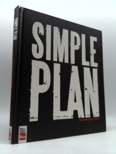 Simple Plan: The Official Story
