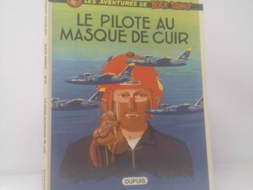 De avonturen van Buck Danny 37: De piloot met het leren masker